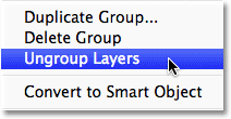 Selecting Ungroup Layers in the Layers panel in Photoshop. Image © 2011 Photoshop Essentials.com