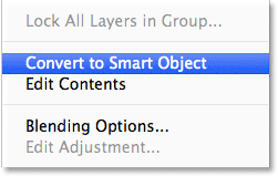 Choosing Convert to Smart Object from the Layers panel menu. Image © 2013 Photoshop Essentials.com